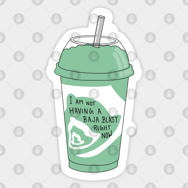 Not Having A Baja Blast Right Now Sticker by ShayliKipnis